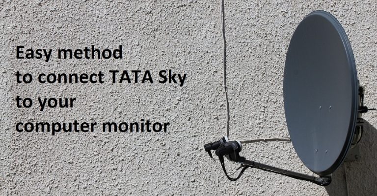 Here’s How to Easily Connect TATA Sky to Computer Monitor with this 2 Cheaper Ways!